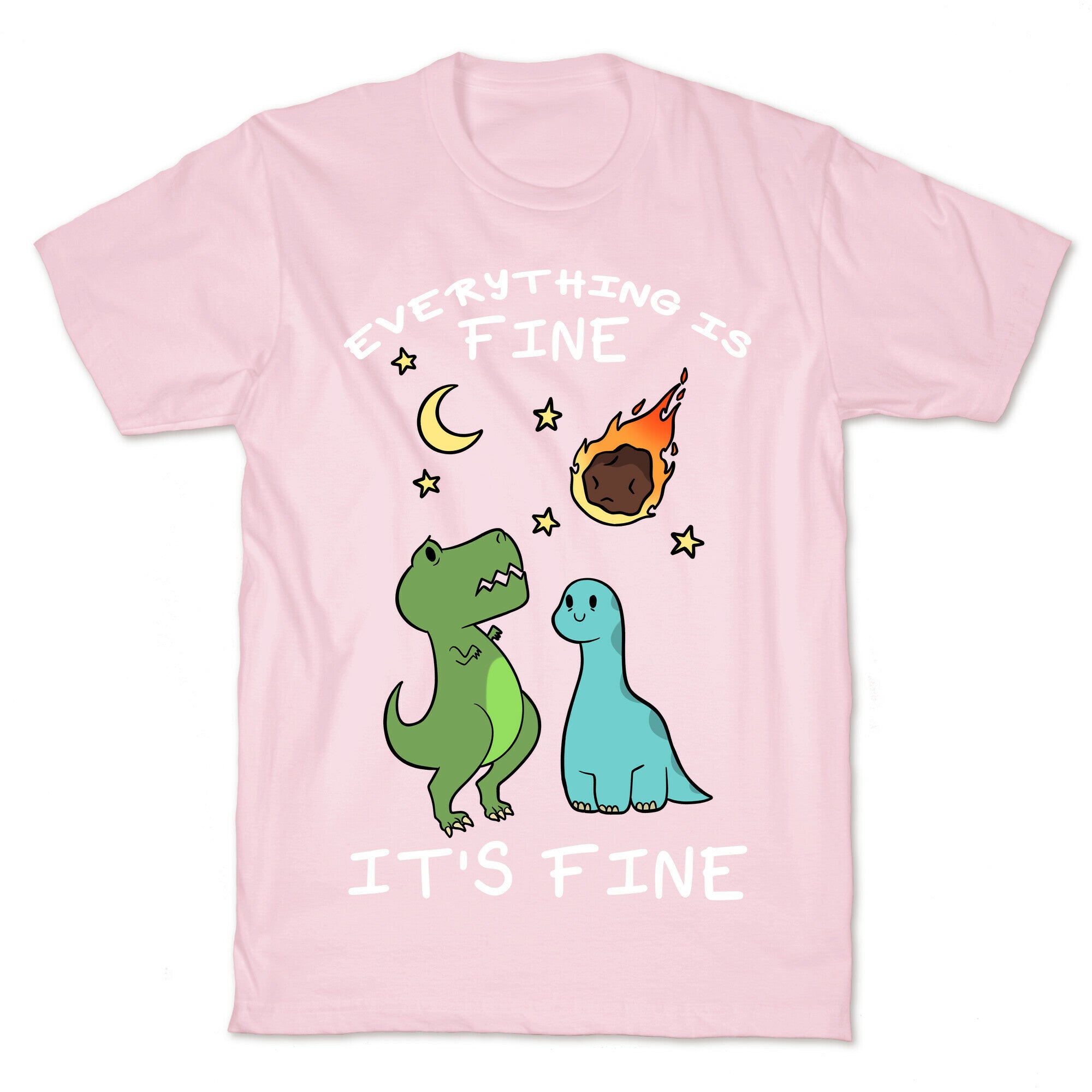 Everything Is Fine It's Fine Dinos T-Shirt