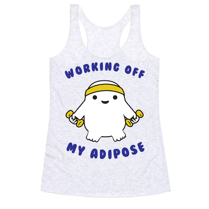 Working Off My Adipose Racerback Tank