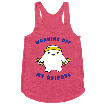 Working Off My Adipose Racerback Tank