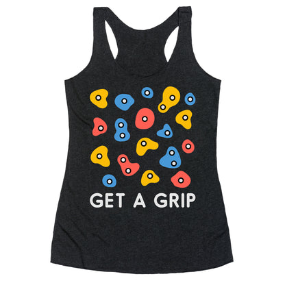 Get A Grip  Racerback Tank