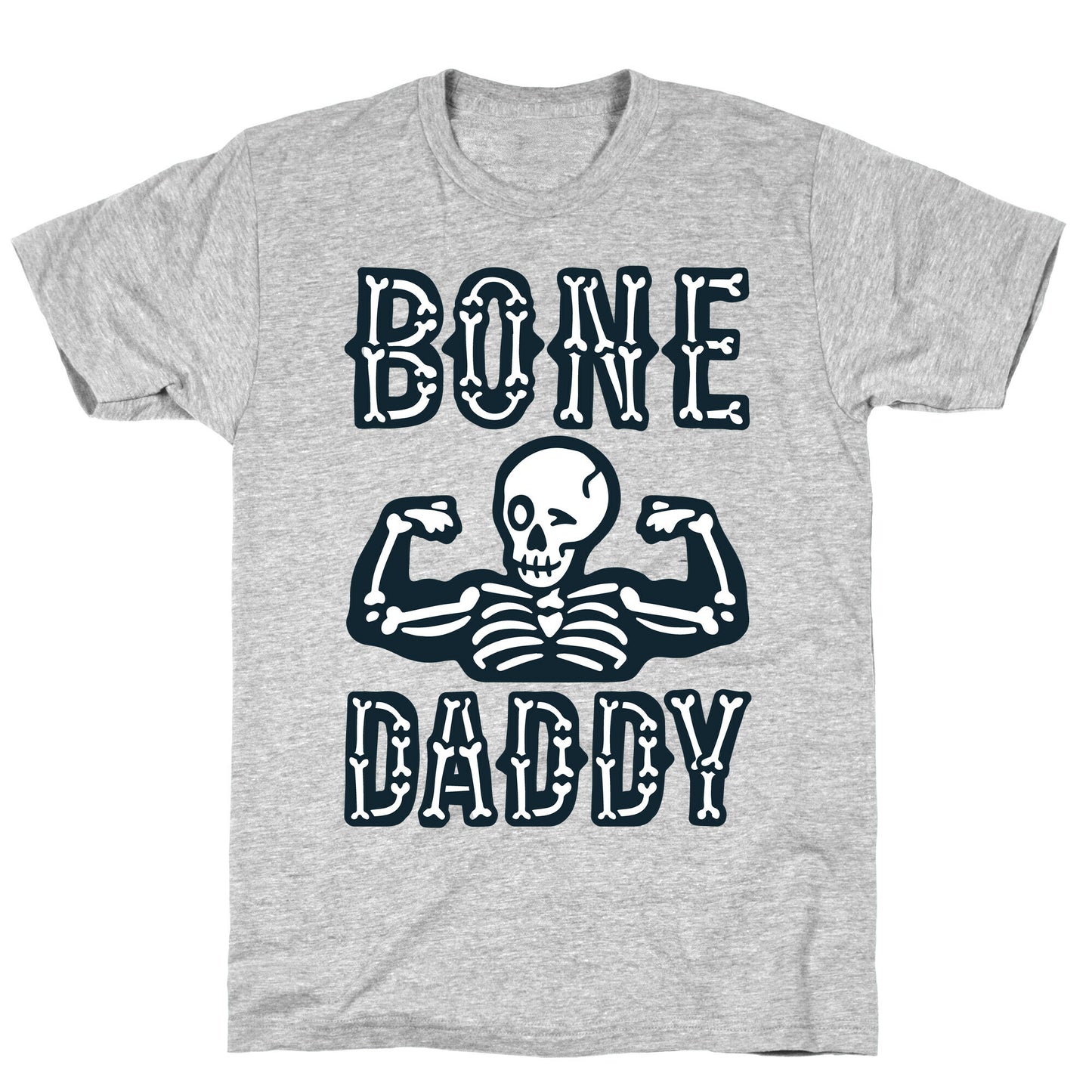 Bone Daddy T-Shirt