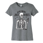 Dead Inside Just Vibes Skeleton Women's Cotton Tee
