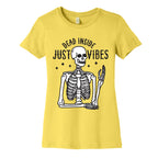 Dead Inside Just Vibes Skeleton Women's Cotton Tee