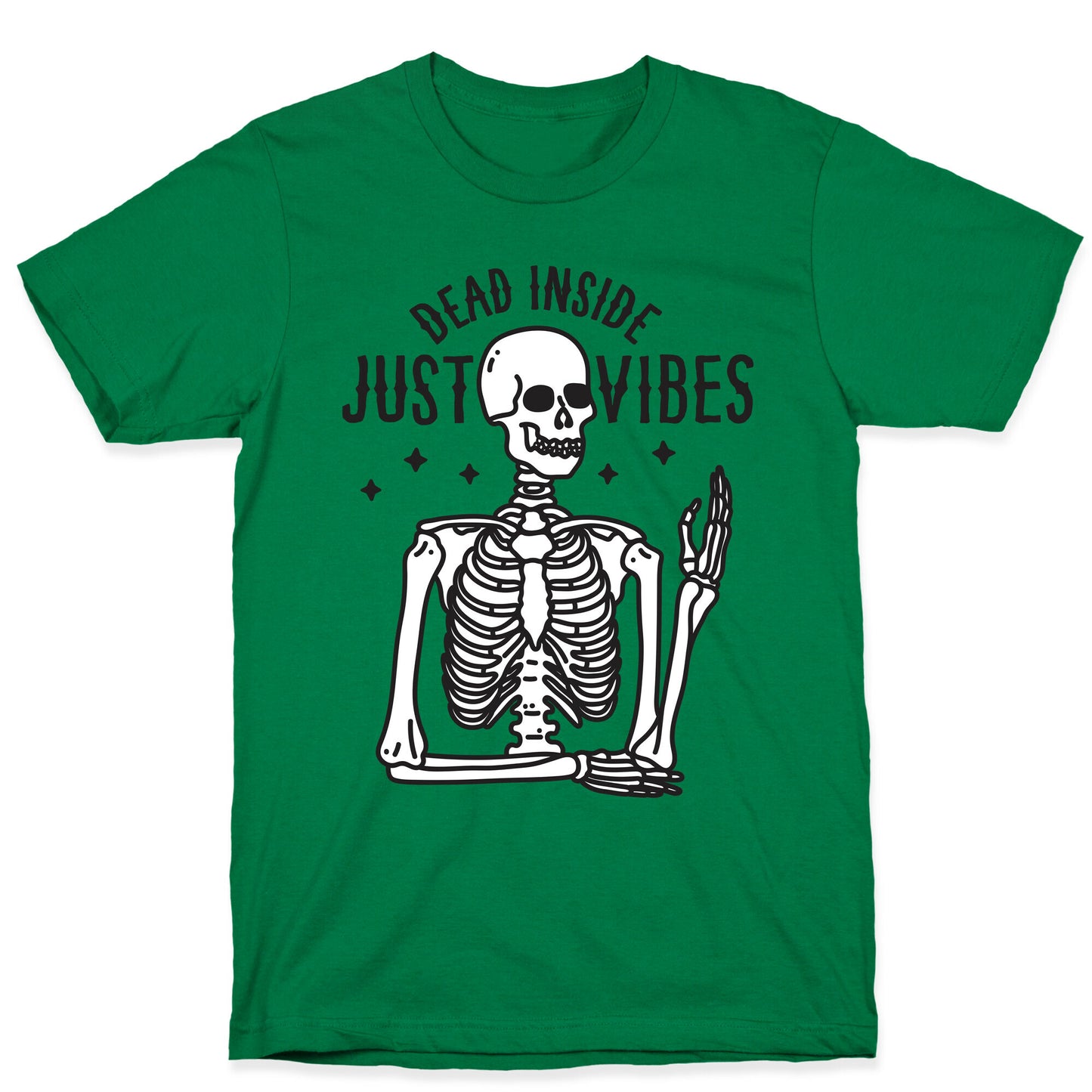 Dead Inside Just Vibes Skeleton T-Shirt