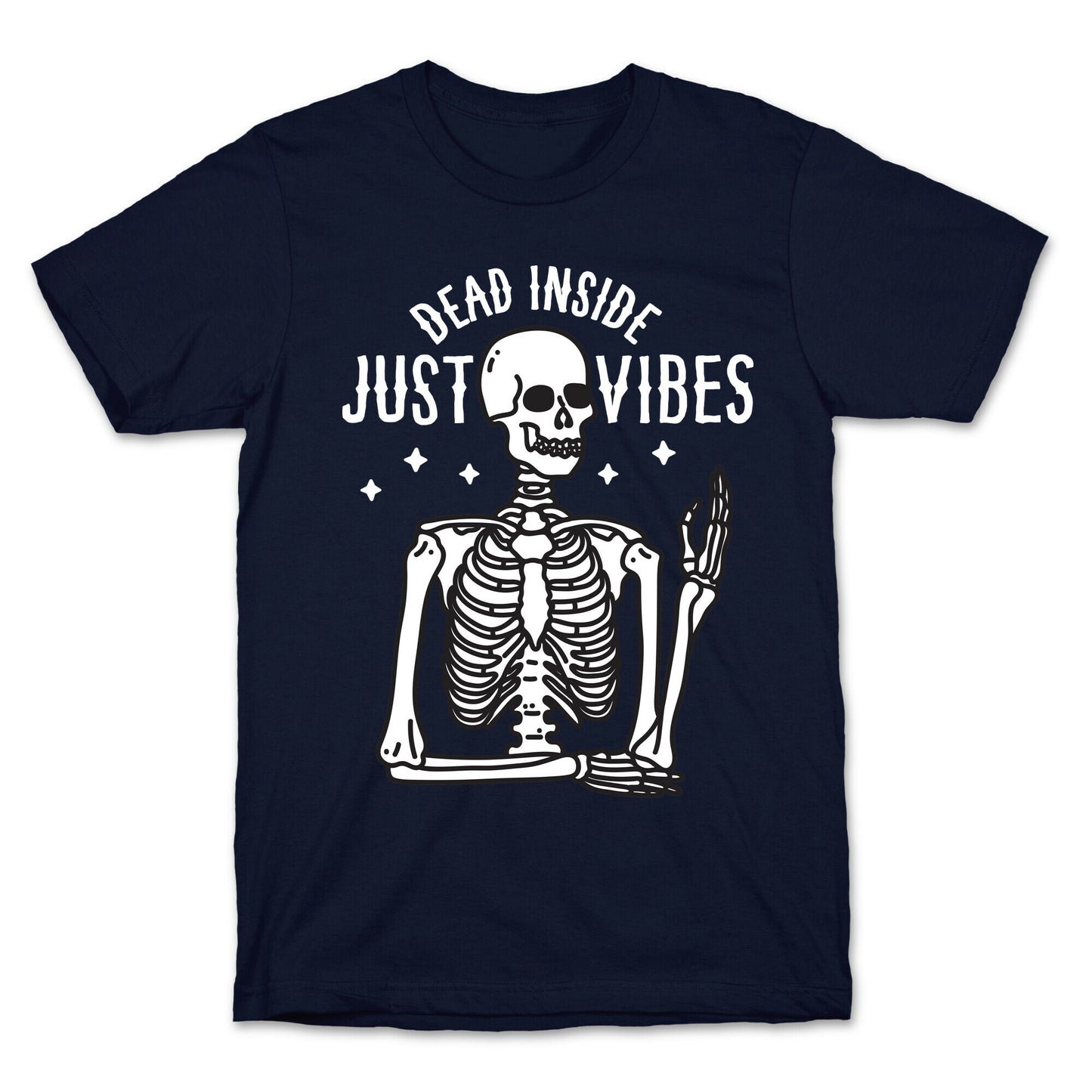 Dead Inside Just Vibes Skeleton T-Shirt