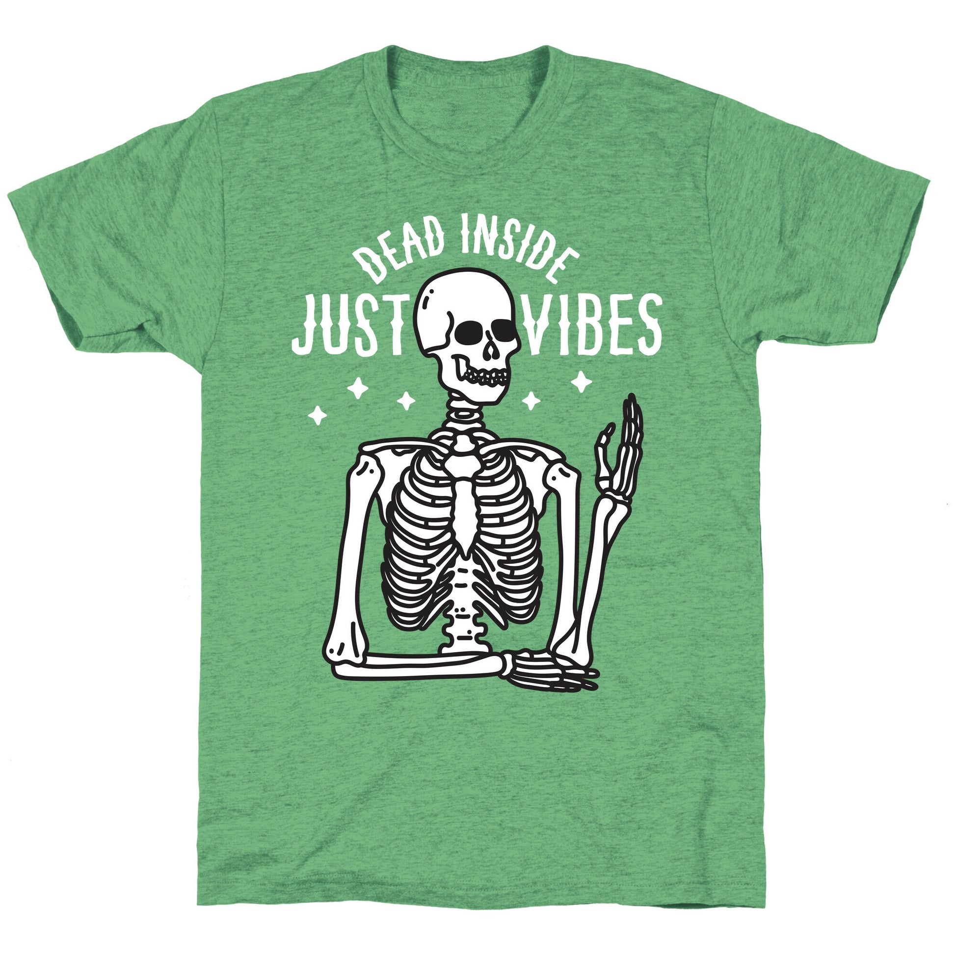 Dead Inside Just Vibes Skeleton Unisex Triblend Tee