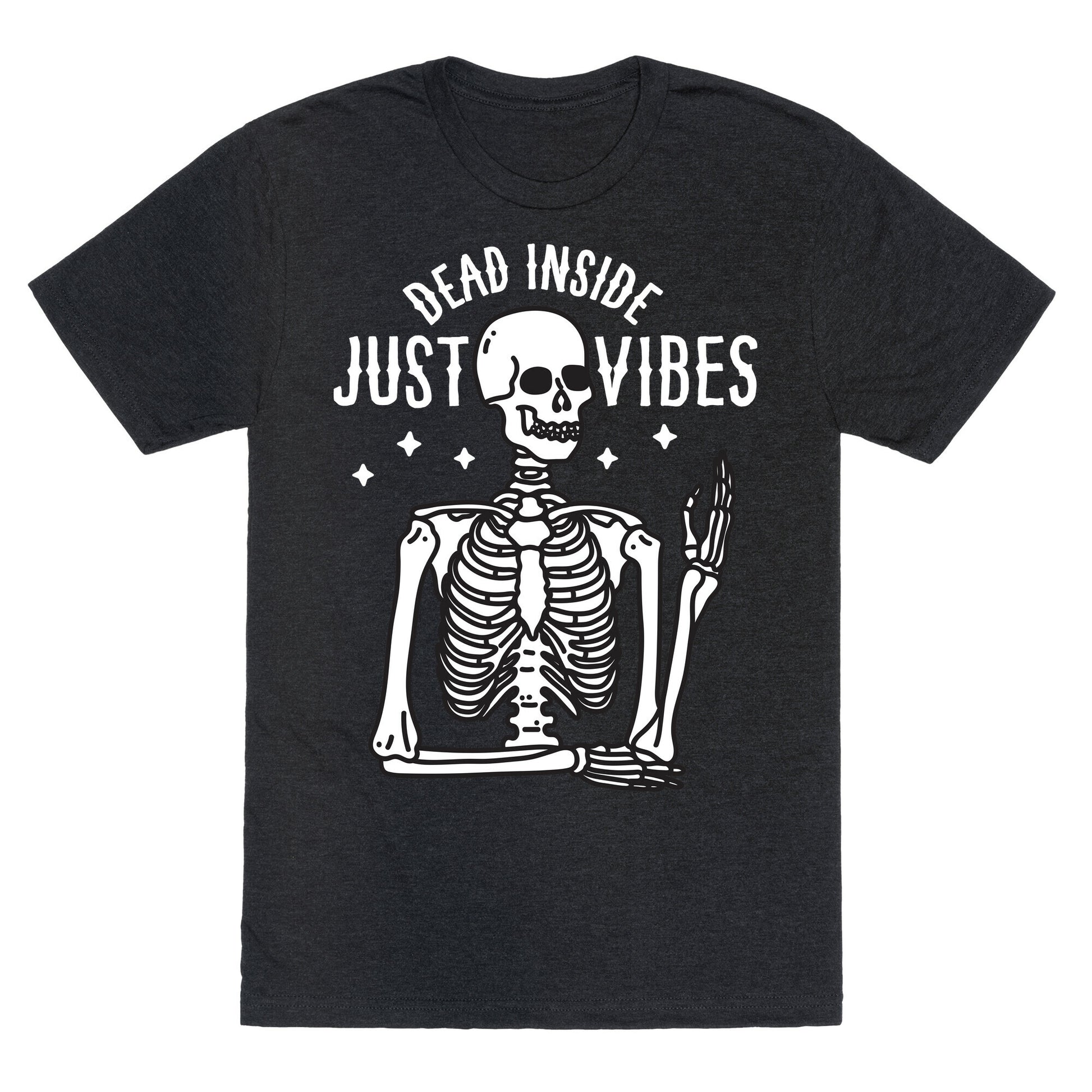 Dead Inside Just Vibes Skeleton Unisex Triblend Tee