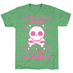 Due To Personal Reasons It Is Now Halloween Skull (Pink) Unisex Triblend Tee