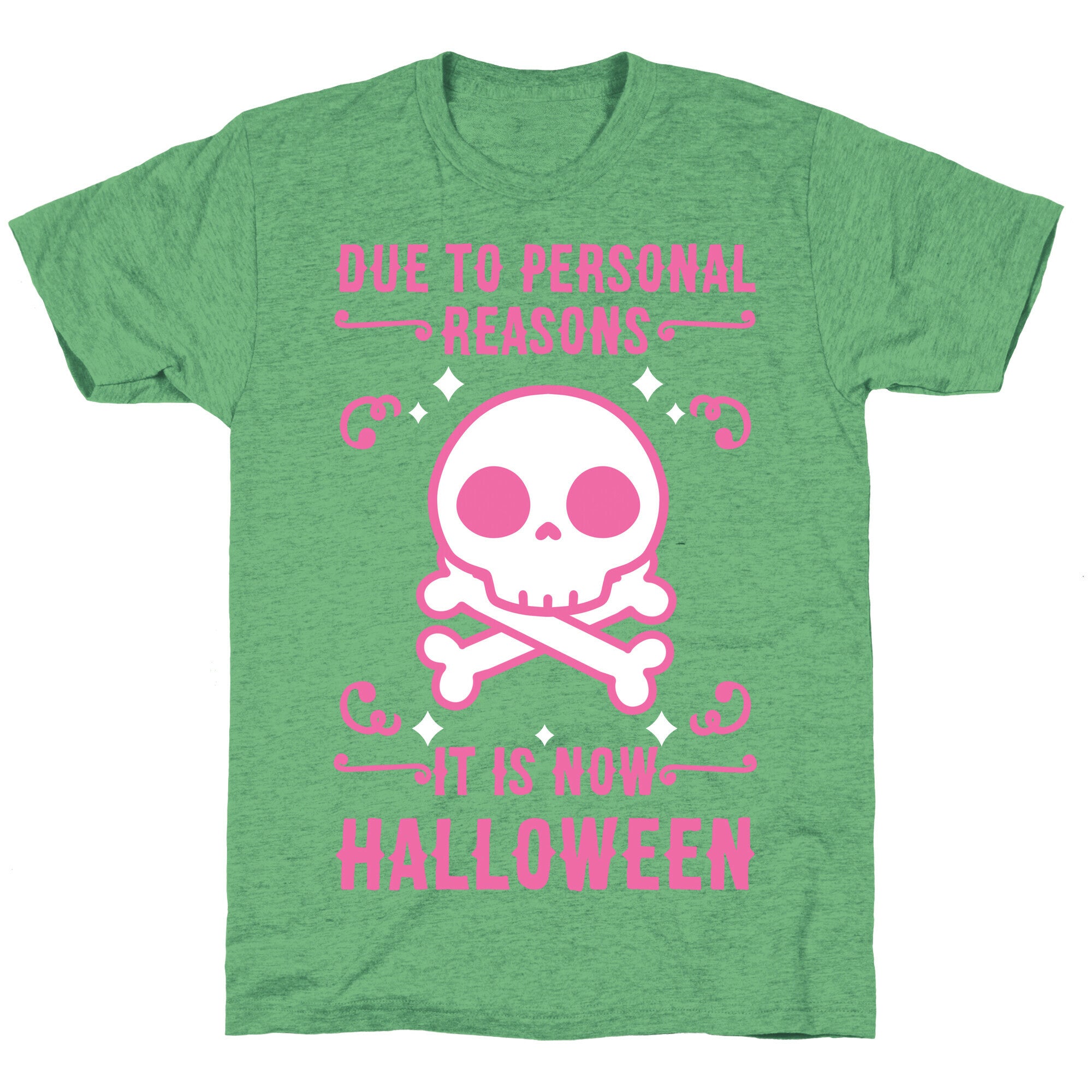 Due To Personal Reasons It Is Now Halloween Skull (Pink) Unisex Triblend Tee