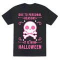 Due To Personal Reasons It Is Now Halloween Skull (Pink) Unisex Triblend Tee