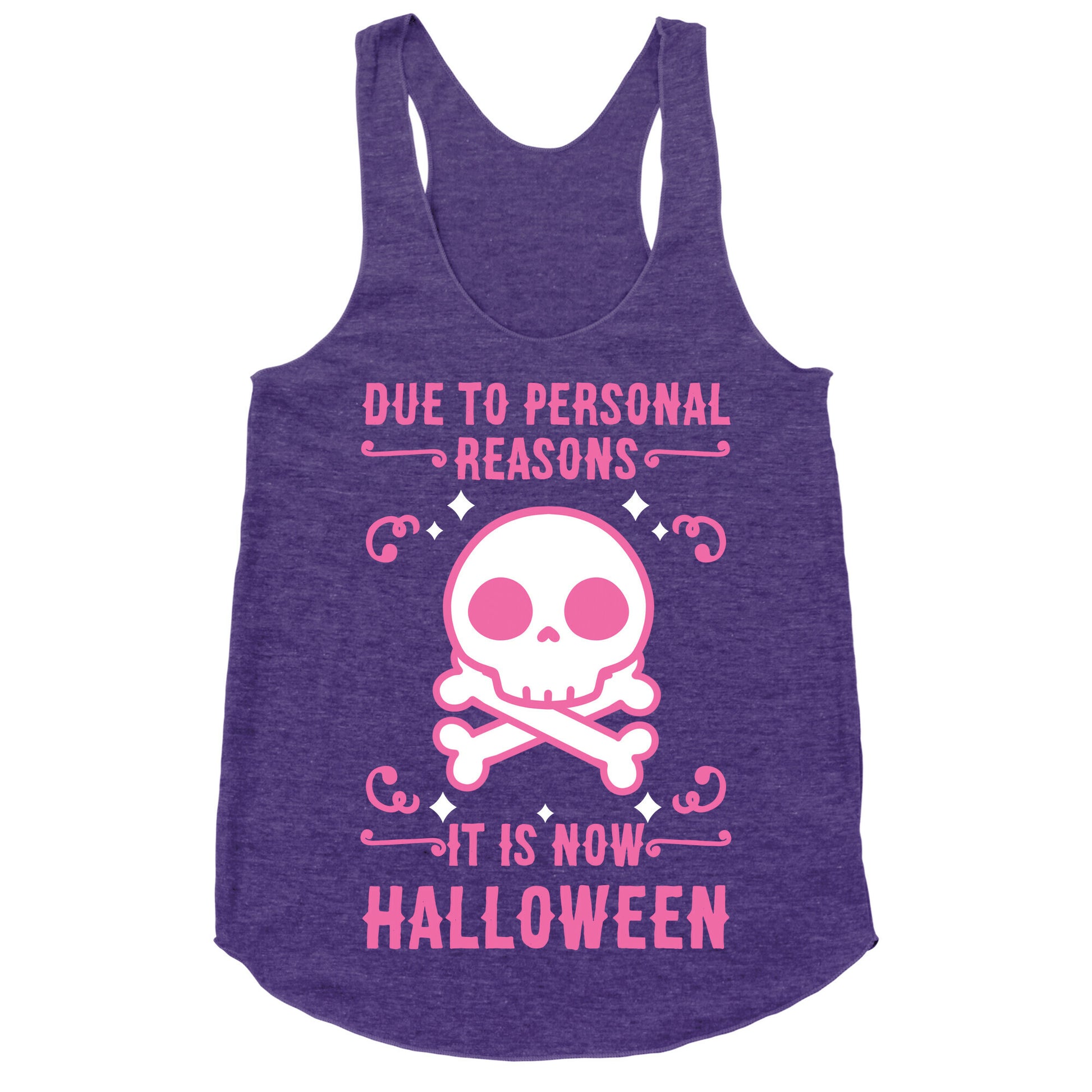 Due To Personal Reasons It Is Now Halloween Skull (Pink) Racerback Tank