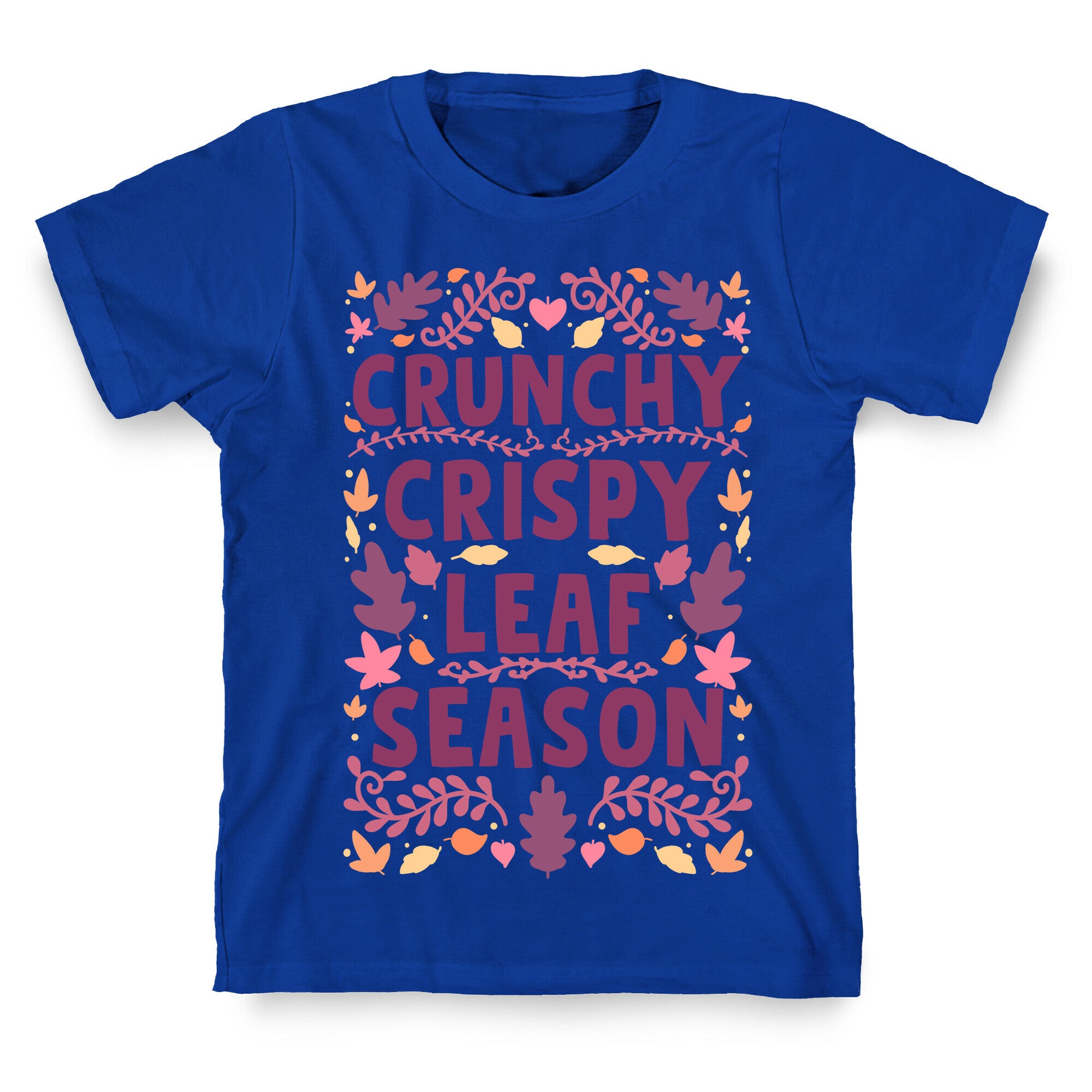 Crunchy Crispy Leaf Season T-Shirt