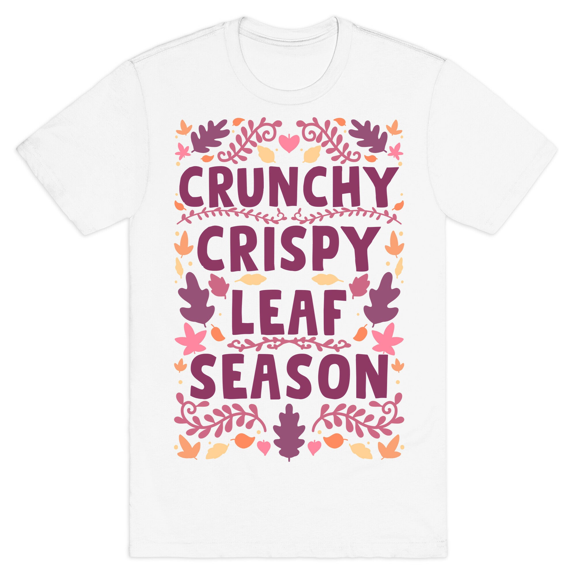 Crunchy Crispy Leaf Season T-Shirt