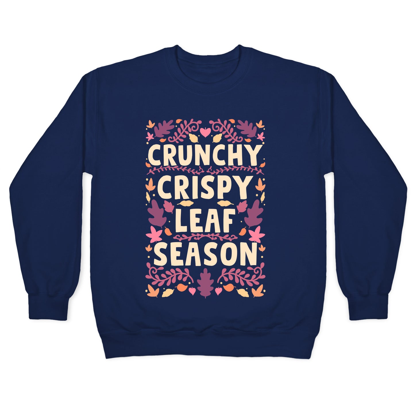 Crunchy Crispy Leaf Season Crewneck Sweatshirt