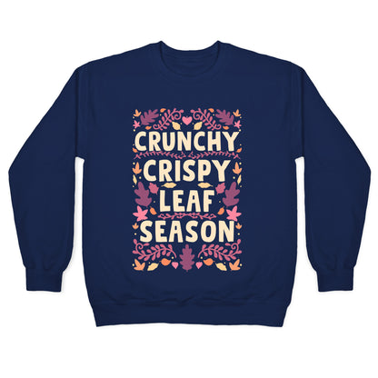 Crunchy Crispy Leaf Season Crewneck Sweatshirt