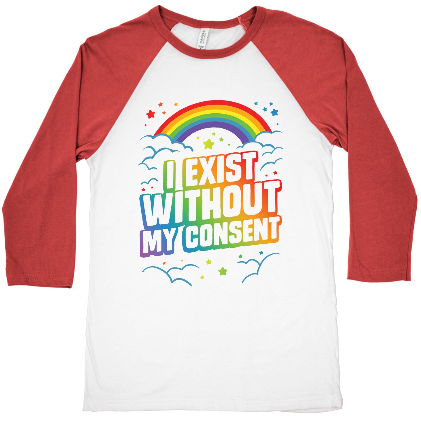 I Exist Without My Consent Baseball Tee