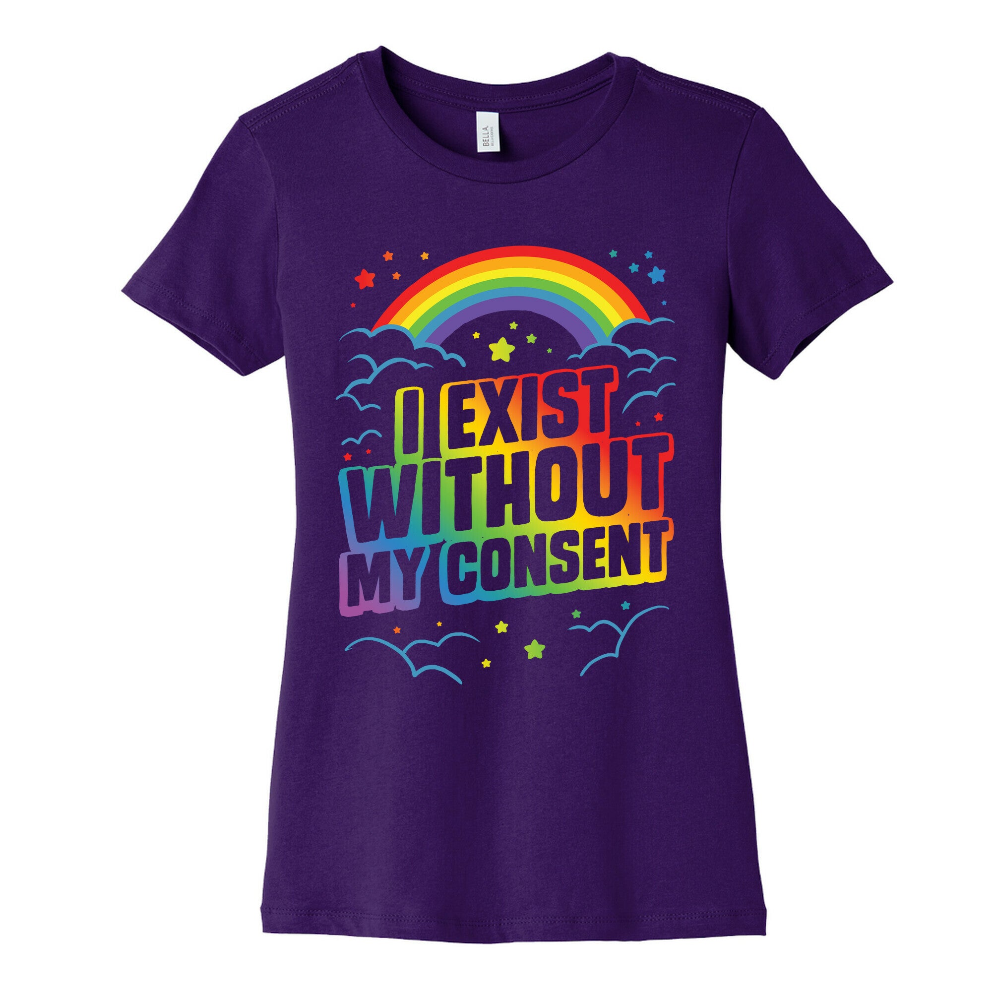 I Exist Without My Consent Women's Cotton Tee