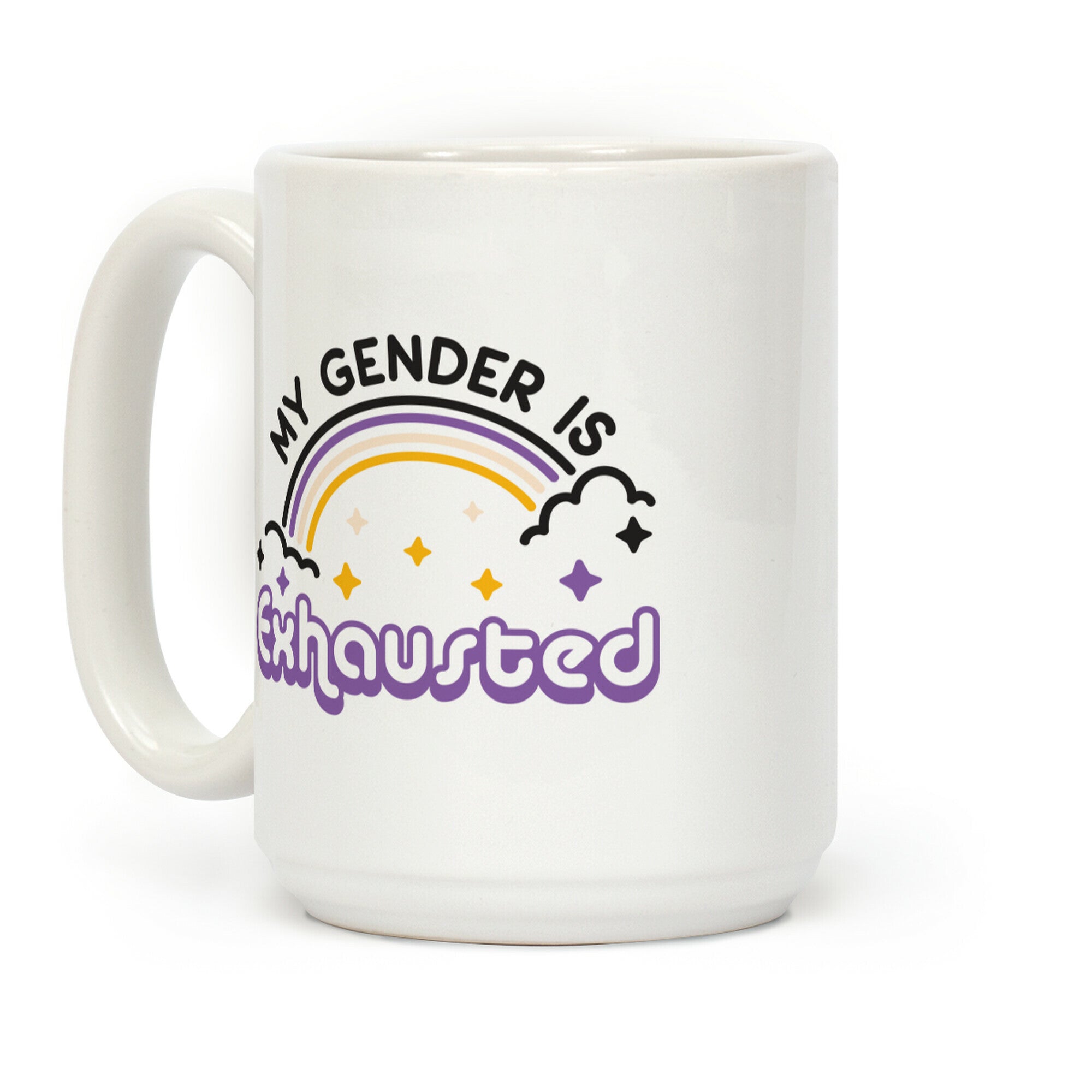 My Gender Is Exhausted Coffee Mug