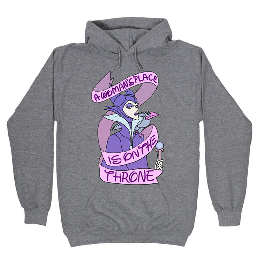 A Woman's Place Is On The Throne Hoodie