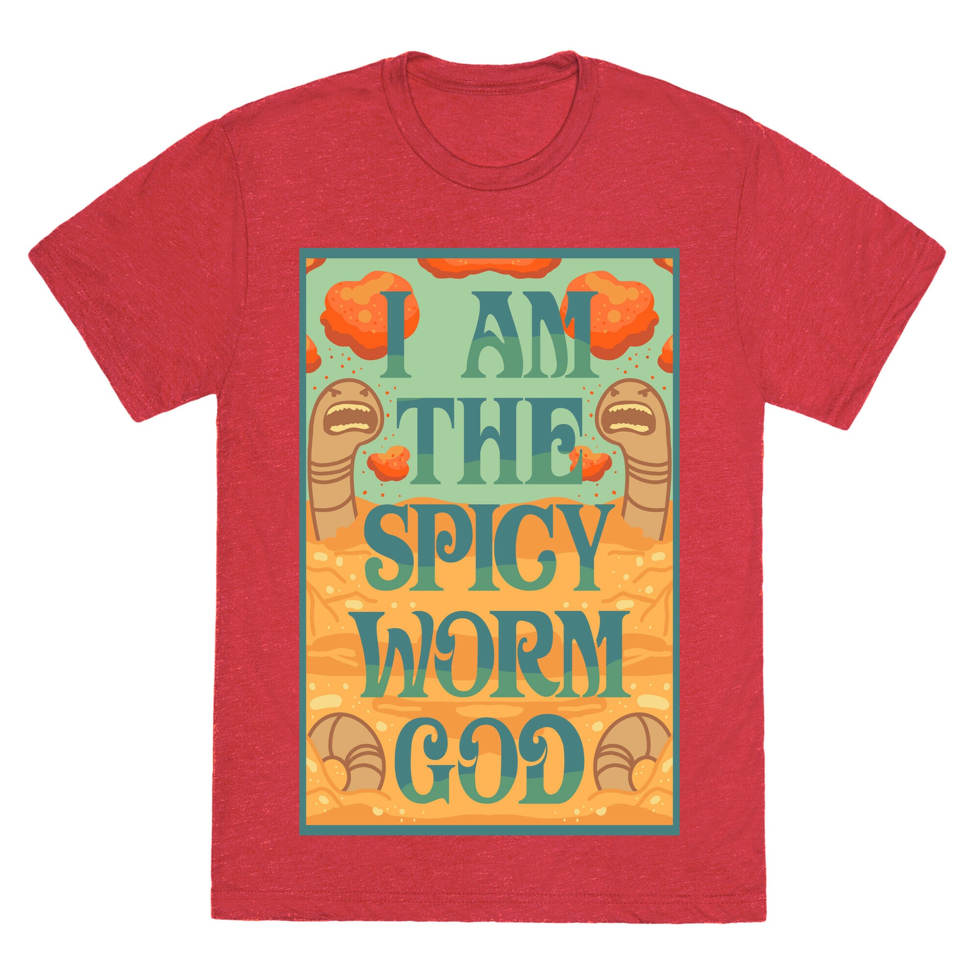 I Am The Spicy Worm God Unisex Triblend Tee