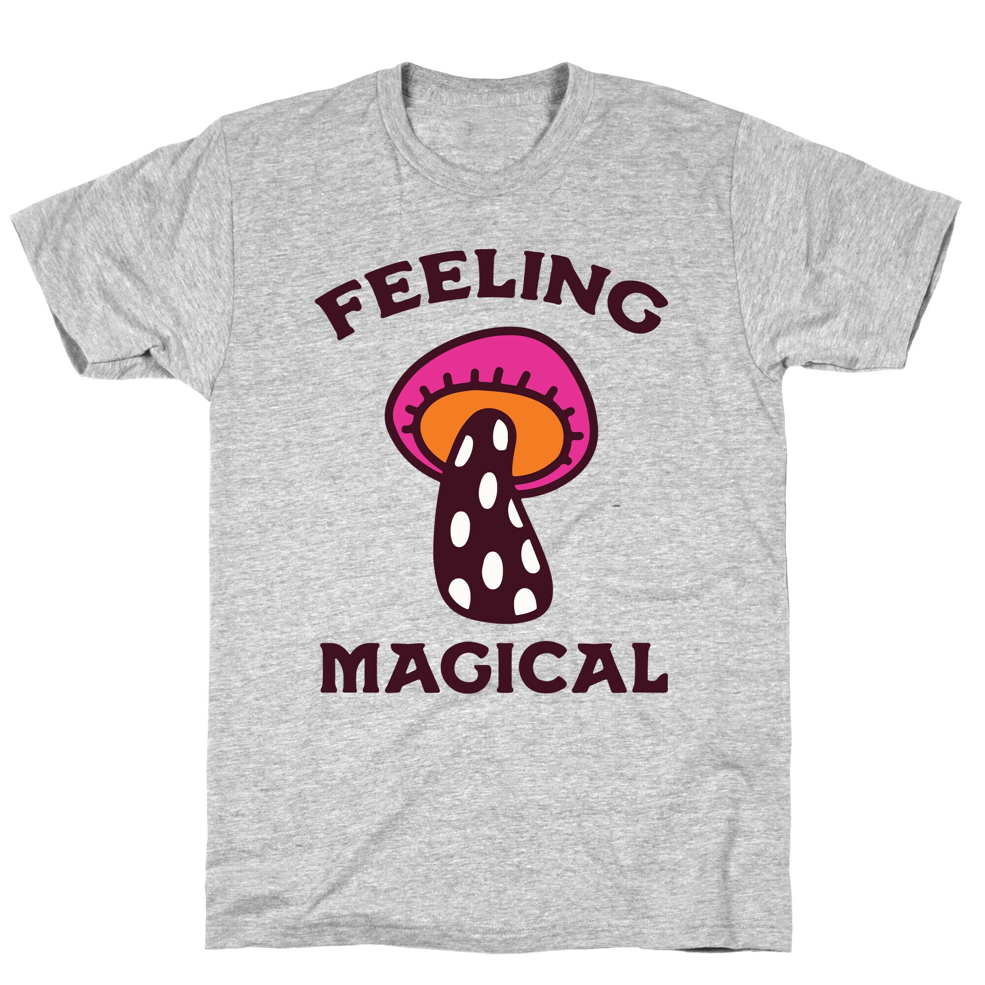 Feeling Magical (Mushroom) T-Shirt
