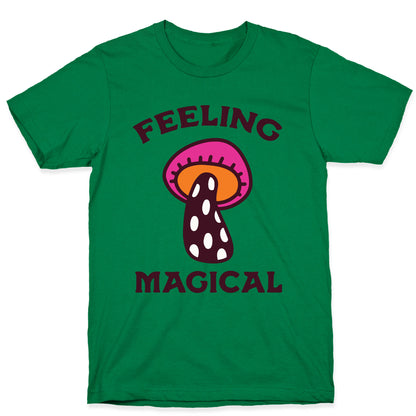 Feeling Magical (Mushroom) T-Shirt