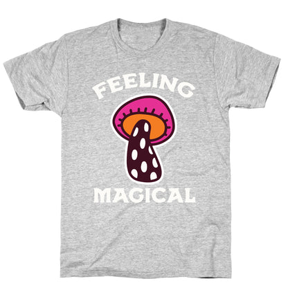 Feeling Magical (Mushroom) T-Shirt
