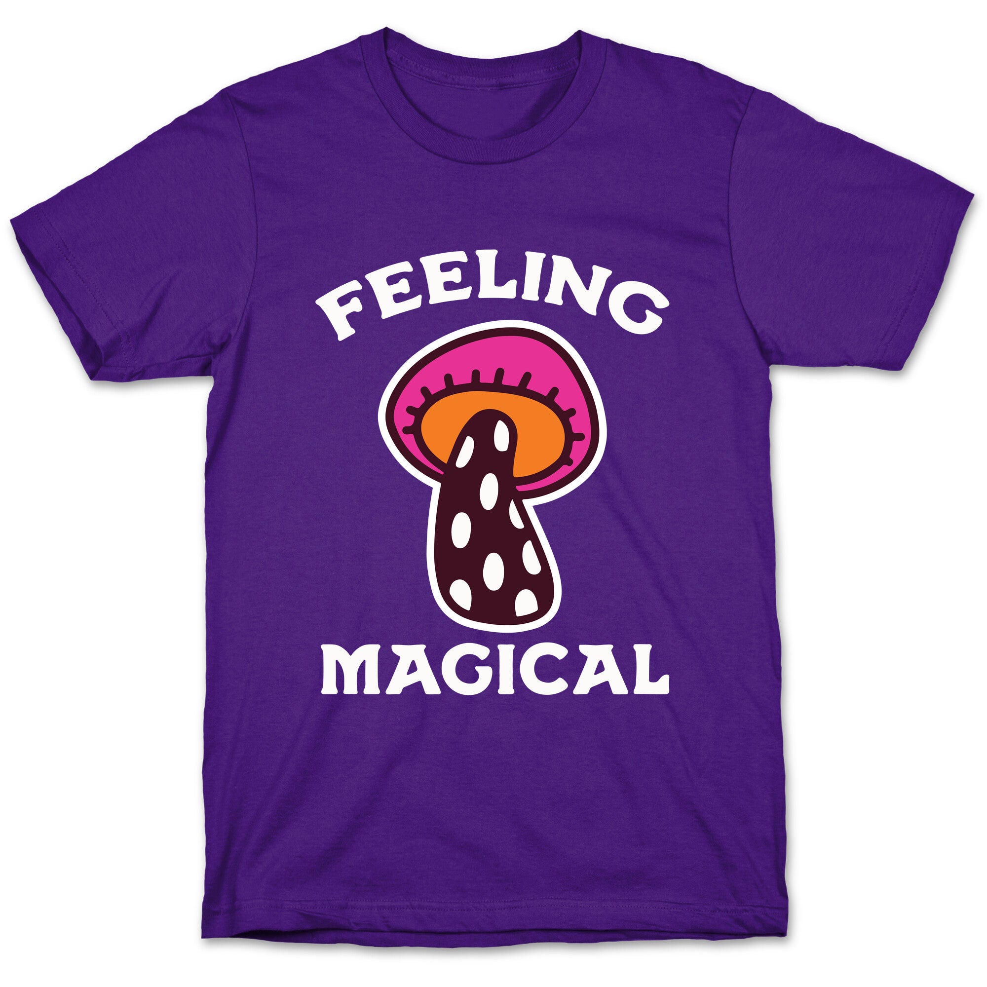 Feeling Magical (Mushroom) T-Shirt