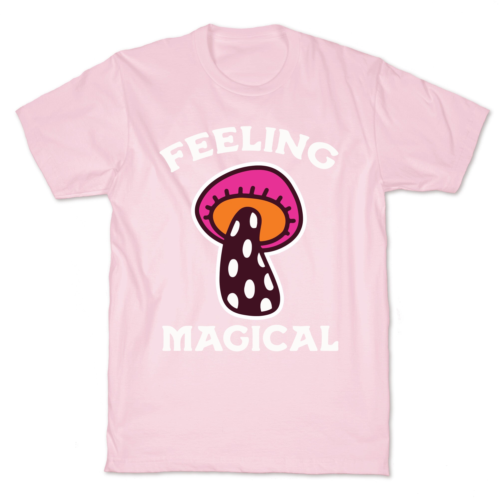 Feeling Magical (Mushroom) T-Shirt