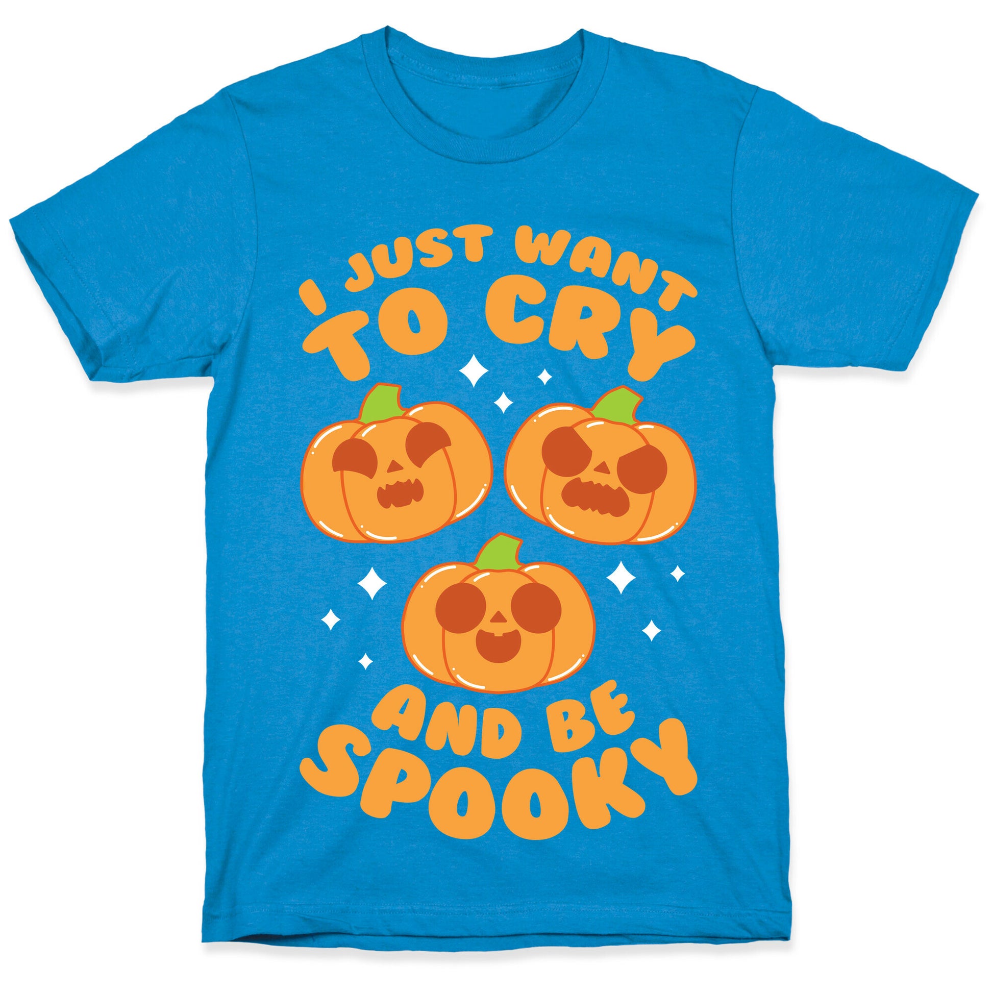 I Just Want To Cry And Be Spooky Orange T-Shirt