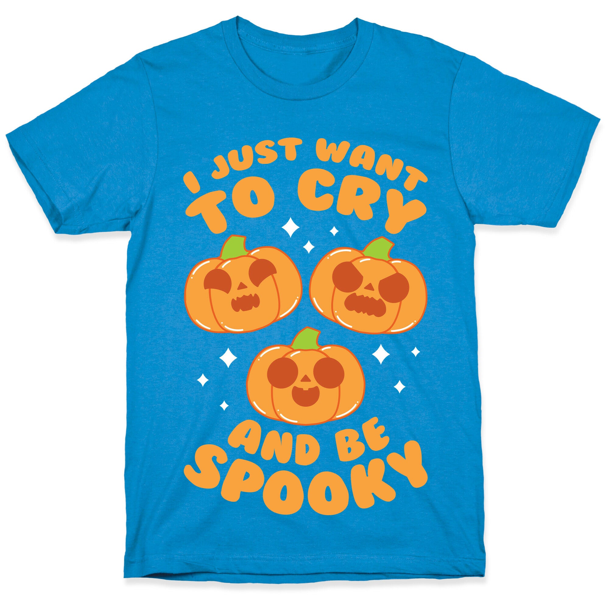 I Just Want To Cry And Be Spooky Orange T-Shirt