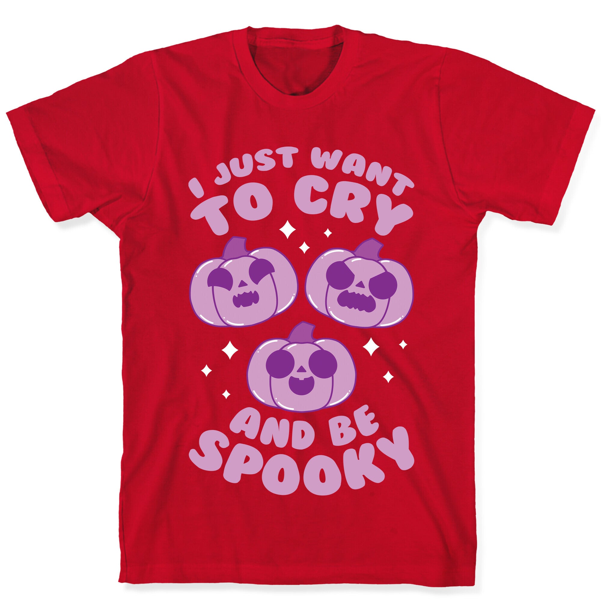 I Just Want To Cry And Be Spooky Purple T-Shirt