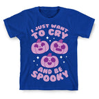 I Just Want To Cry And Be Spooky Purple T-Shirt