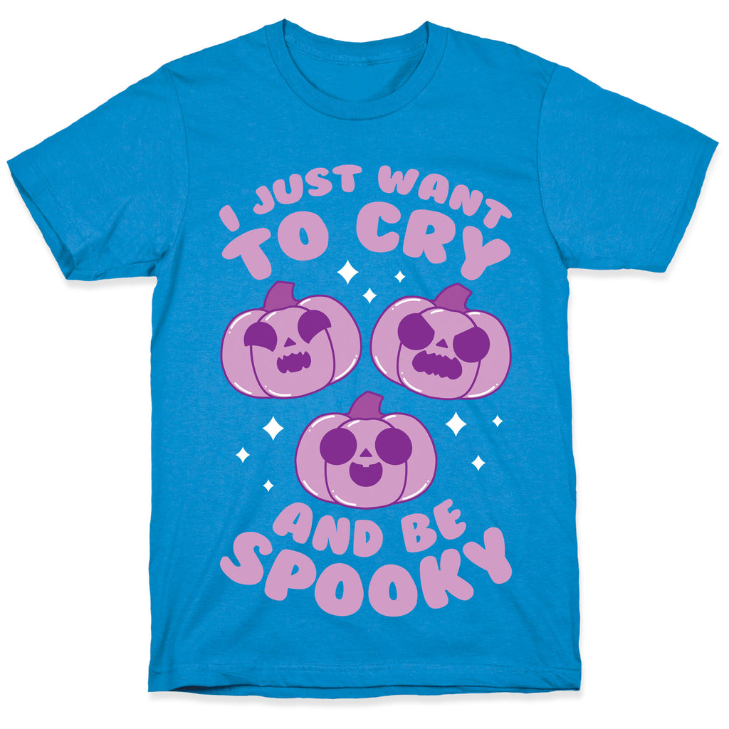 I Just Want To Cry And Be Spooky Purple T-Shirt