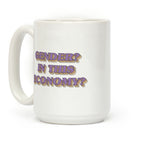 Gender? In This Economy? Coffee Mug