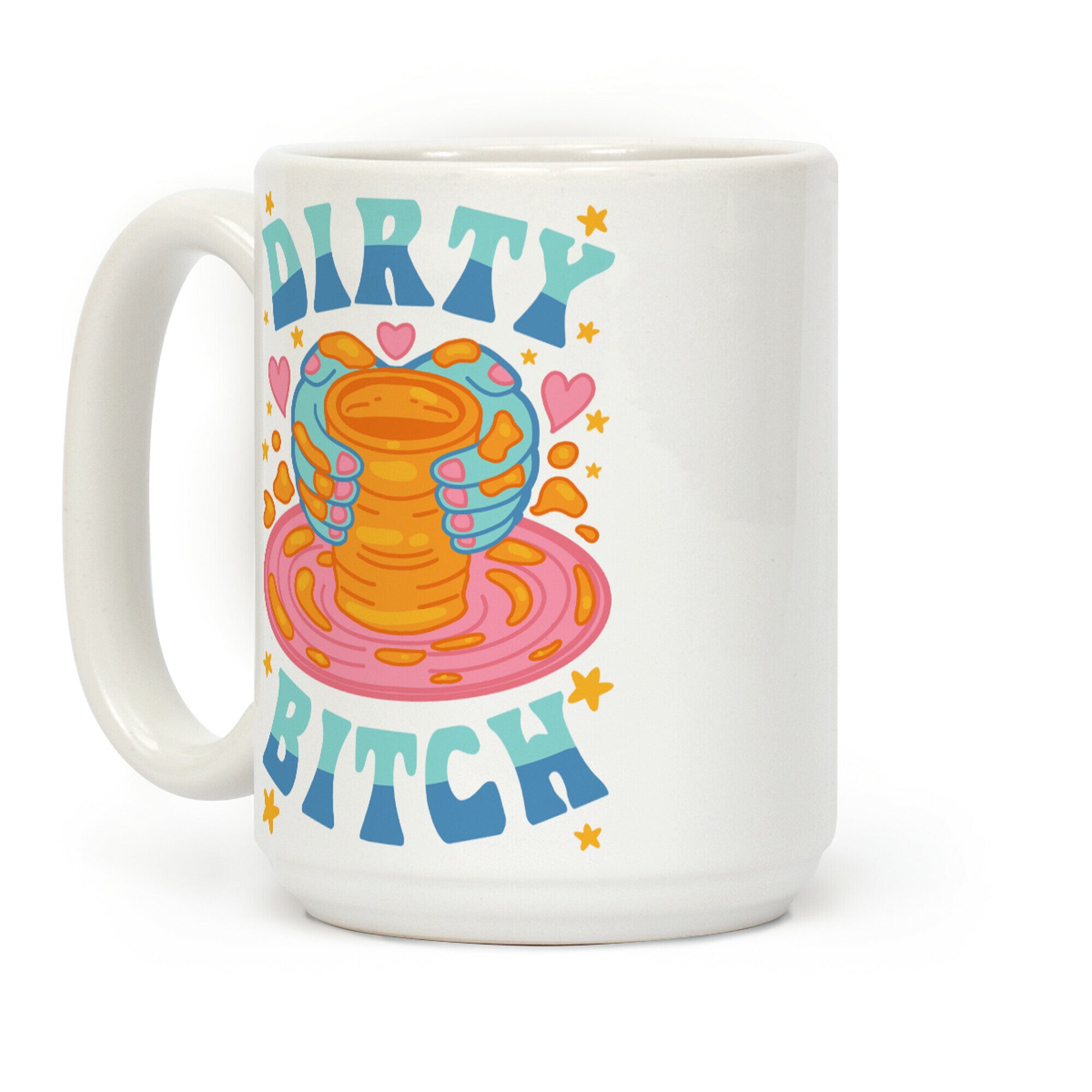 Dirty Bitch Coffee Mug