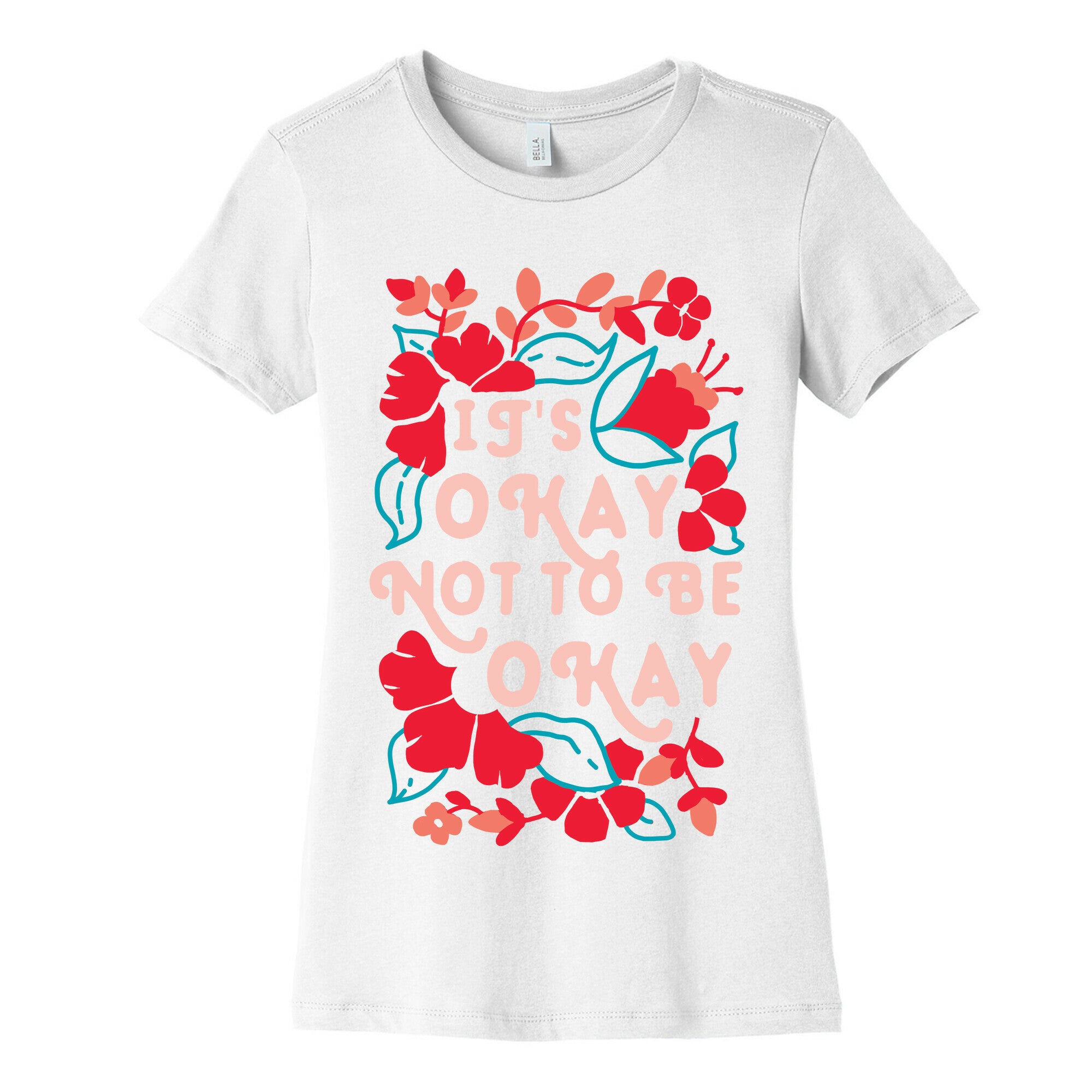 It's Okay Not To Be Okay Women's Cotton Tee