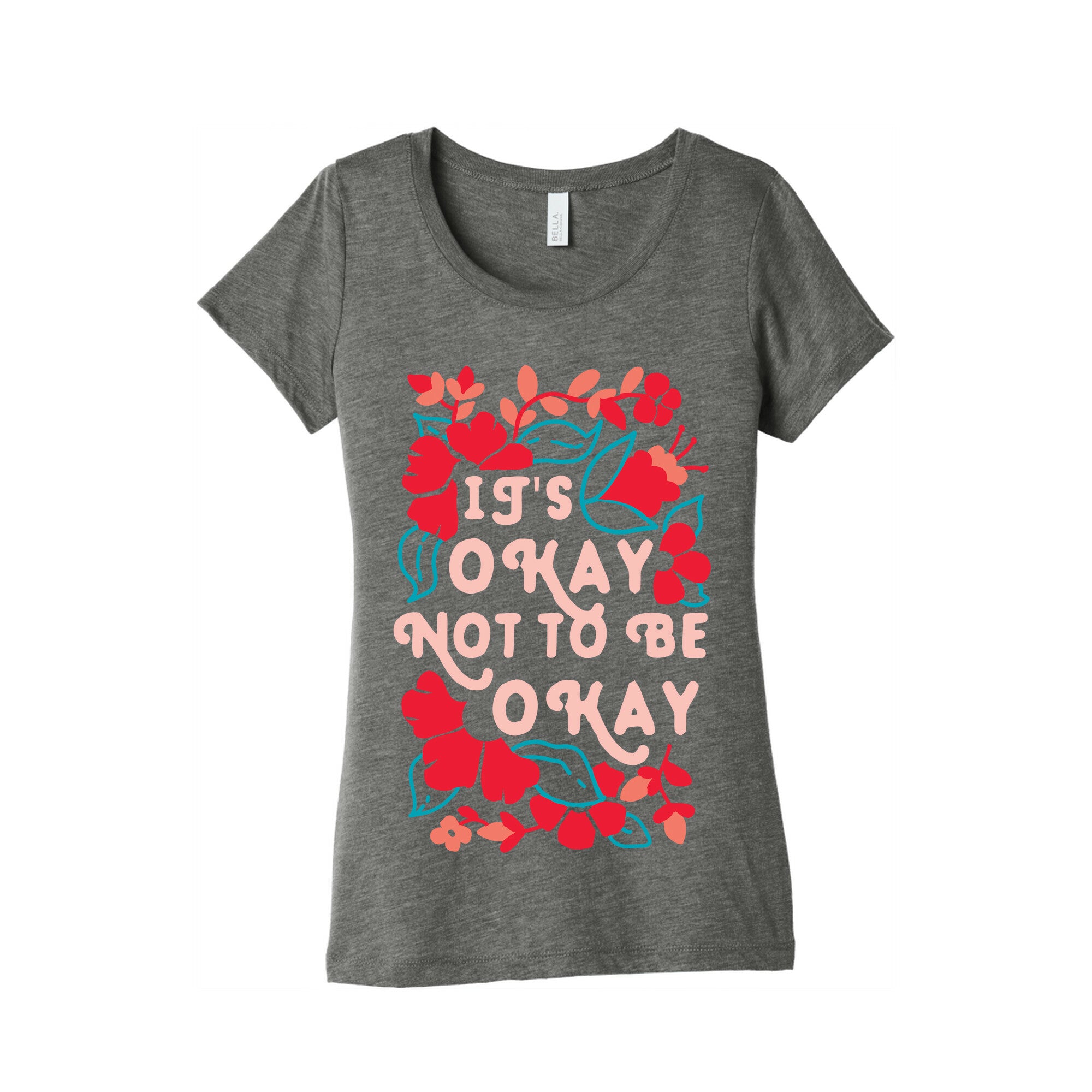 It's Okay Not To Be Okay Women's Triblend Tee