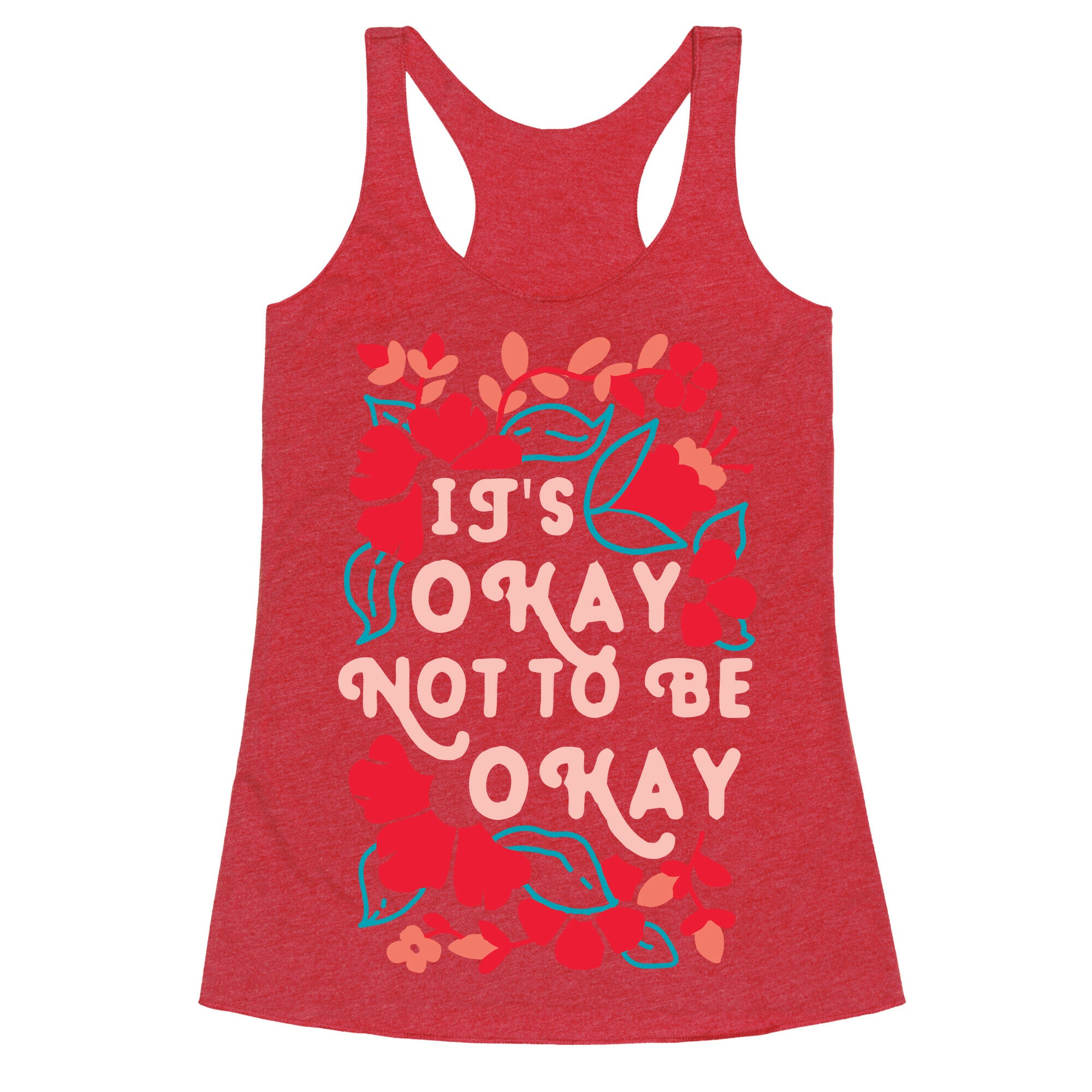 It's Okay Not To Be Okay Racerback Tank