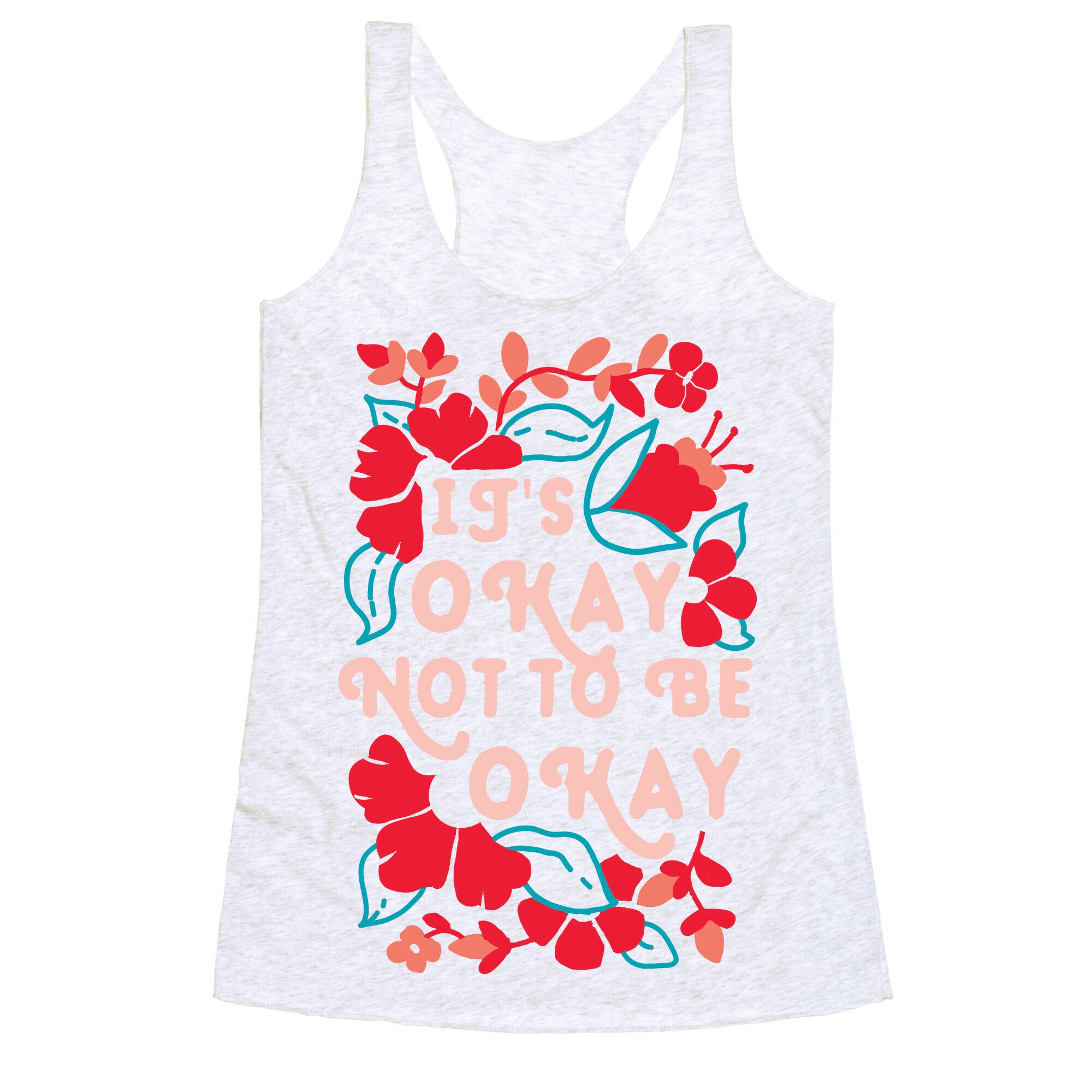 It's Okay Not To Be Okay Racerback Tank