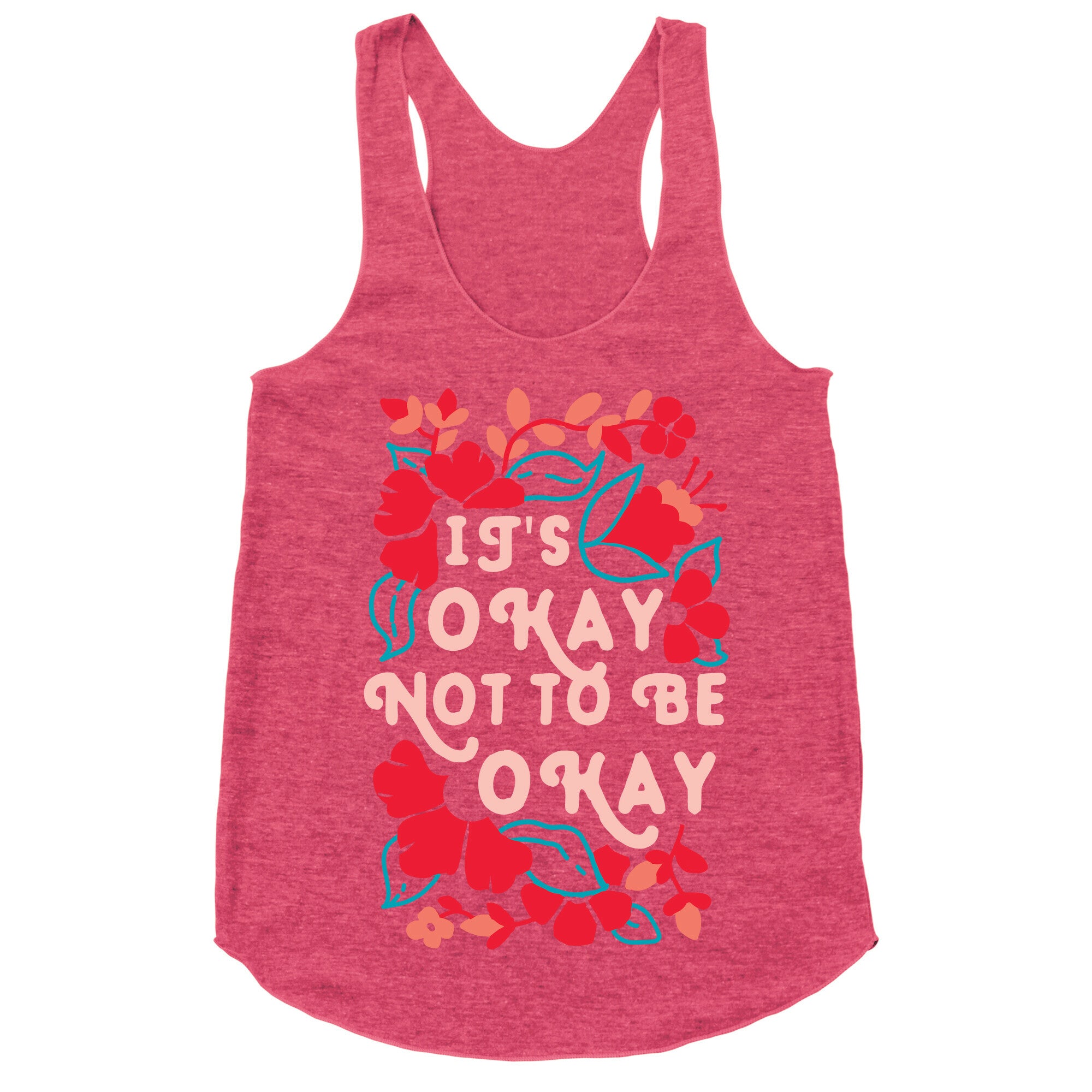 It's Okay Not To Be Okay Racerback Tank