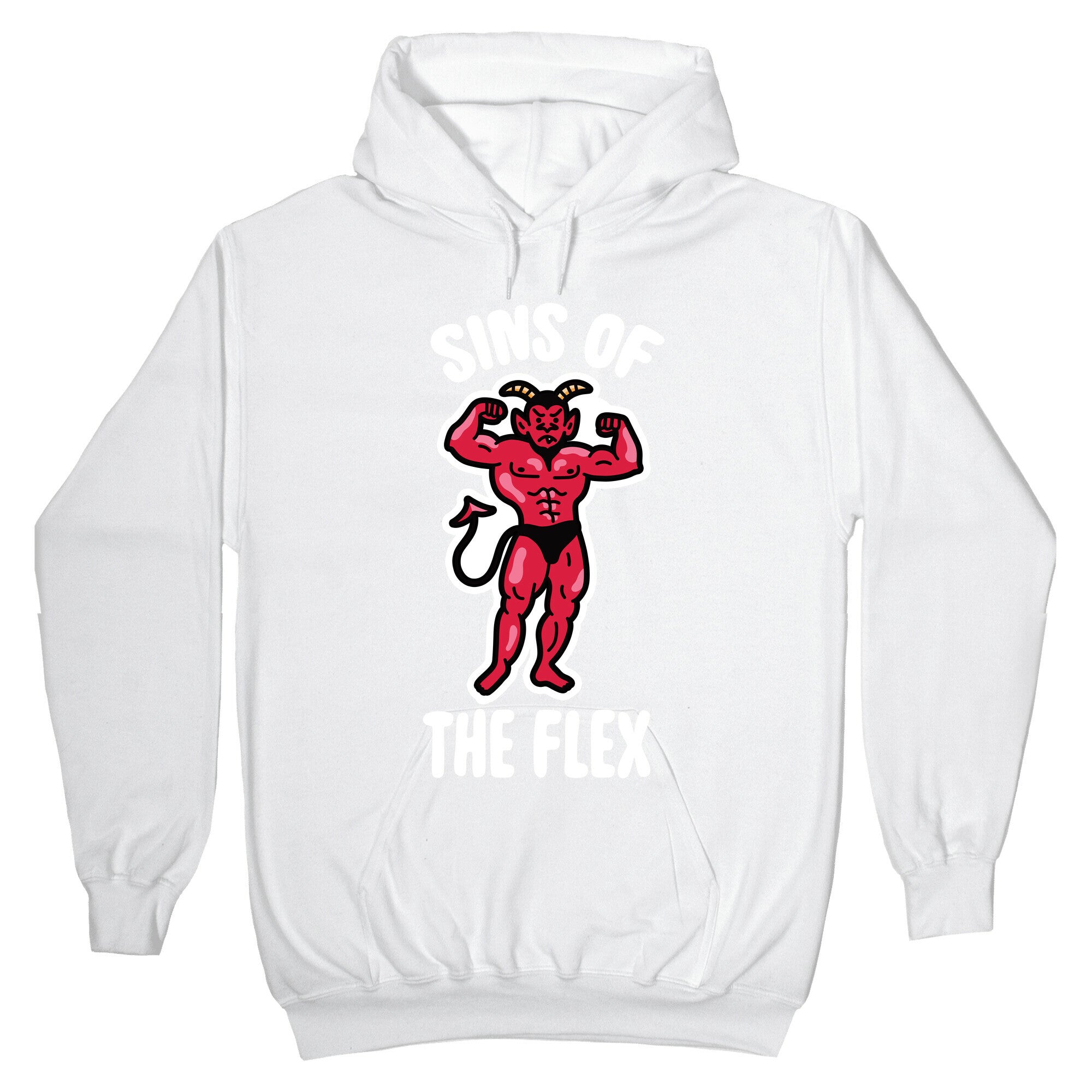 Sins of the Flex Hoodie