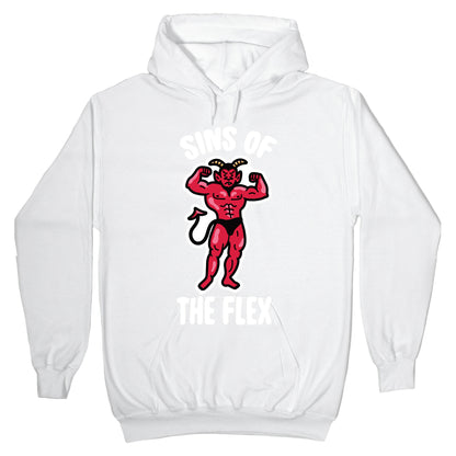 Sins of the Flex Hoodie