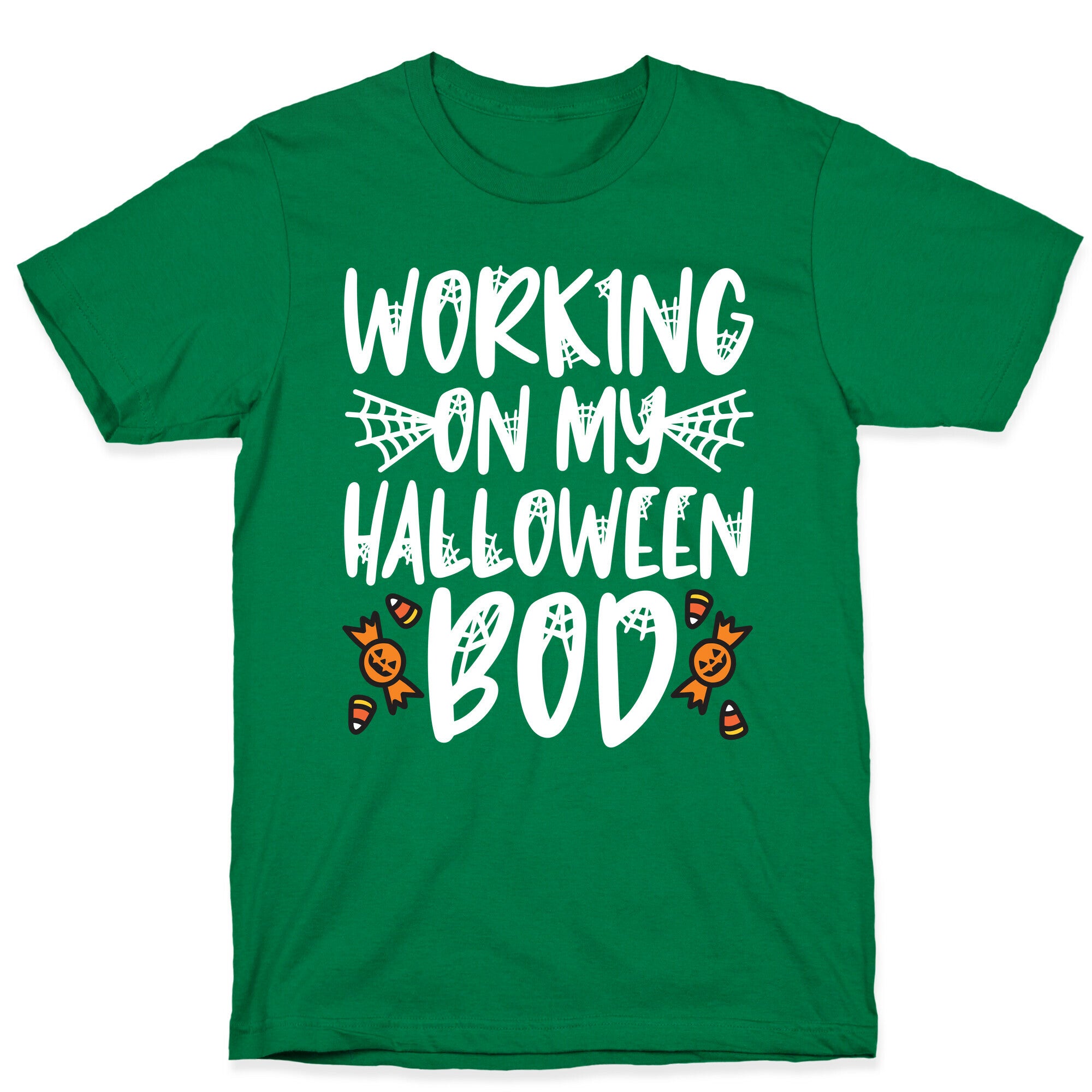 Working On My Halloween Bod T-Shirt