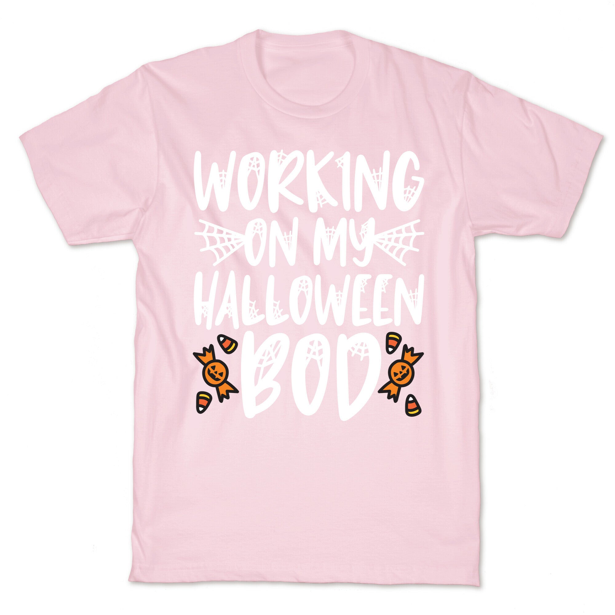 Working On My Halloween Bod T-Shirt