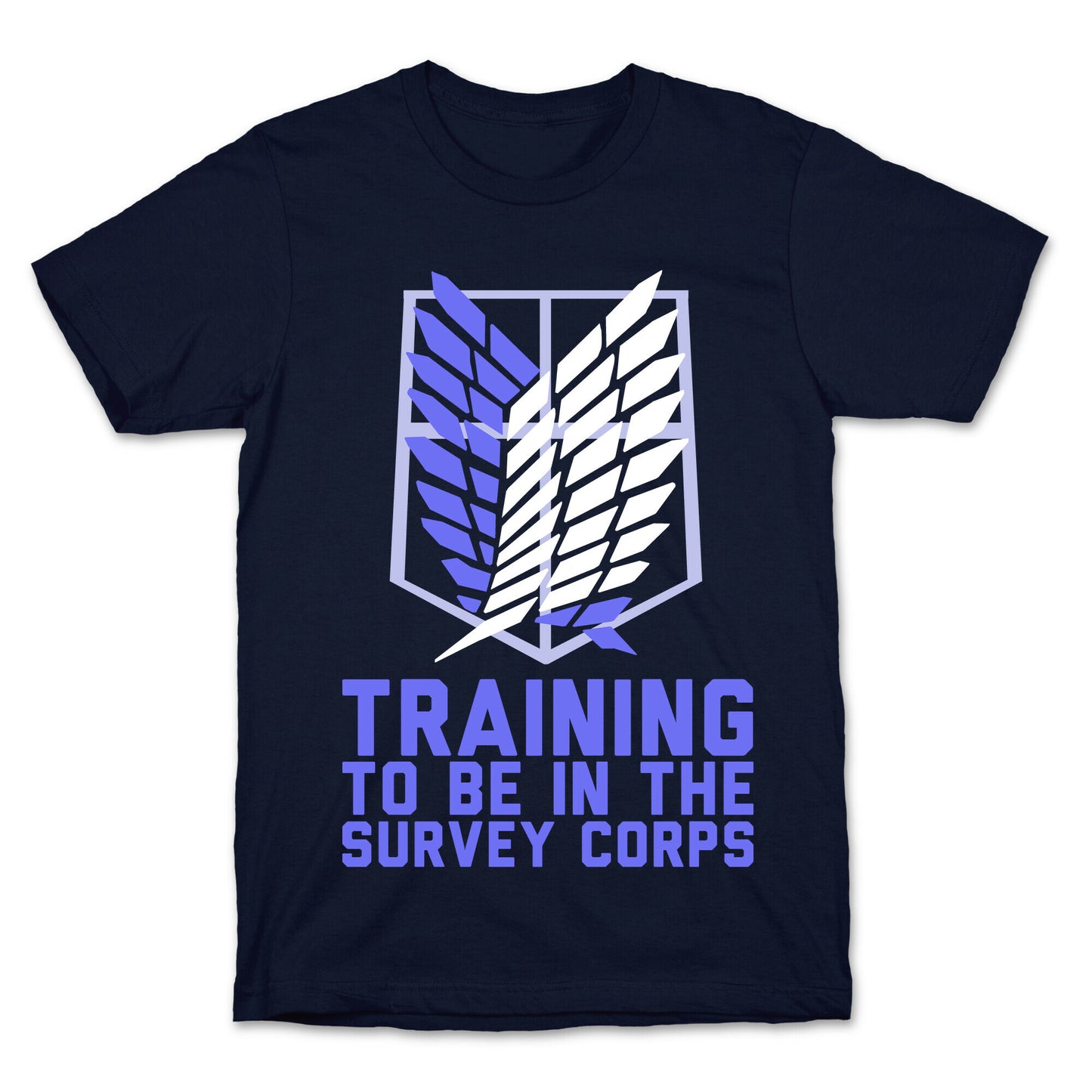 Training To Be In The Survey Corps T-Shirt