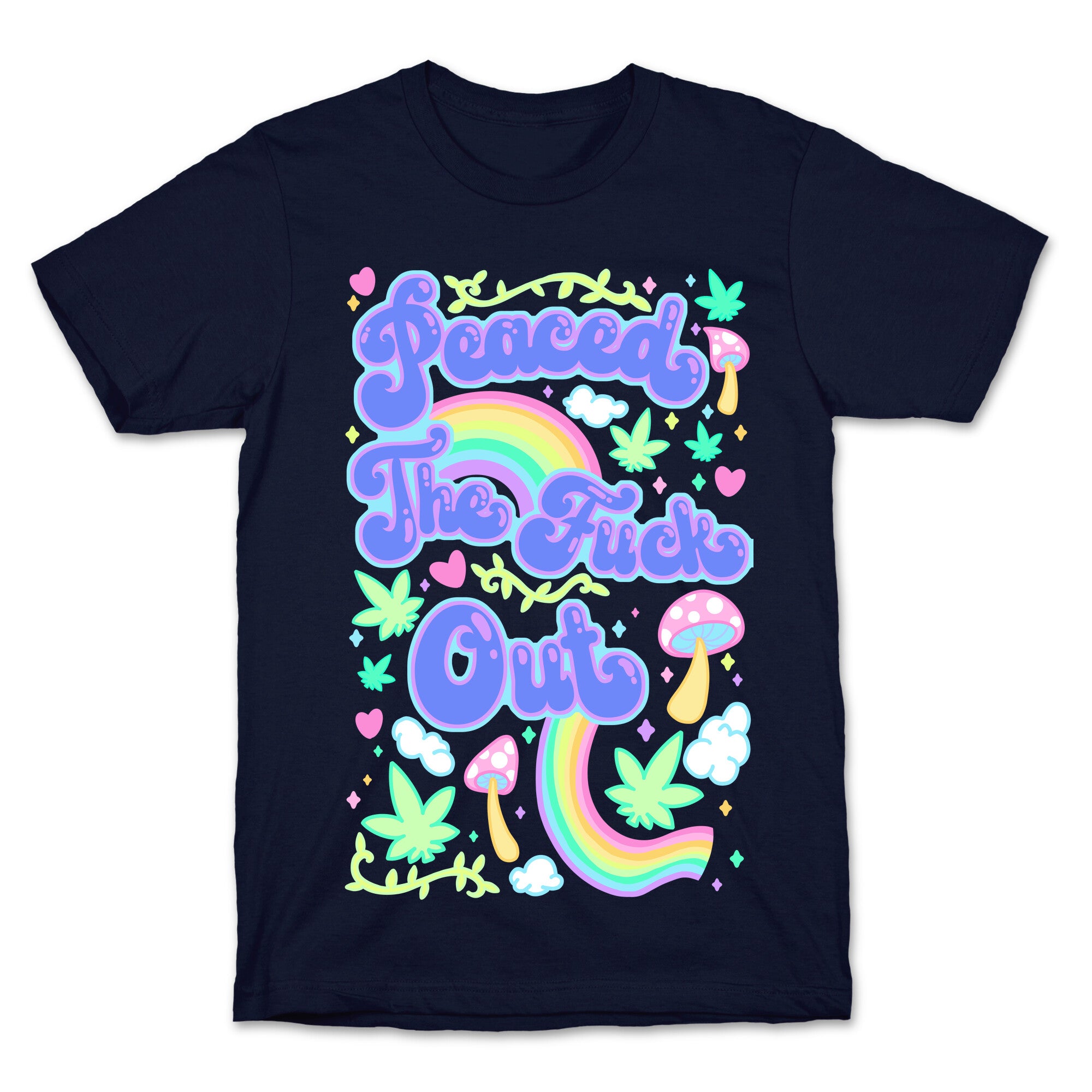 Peaced The Fuck Out T-Shirt