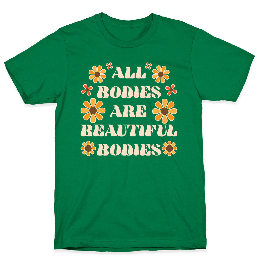 All Bodies Are Beautiful Bodies T-Shirt