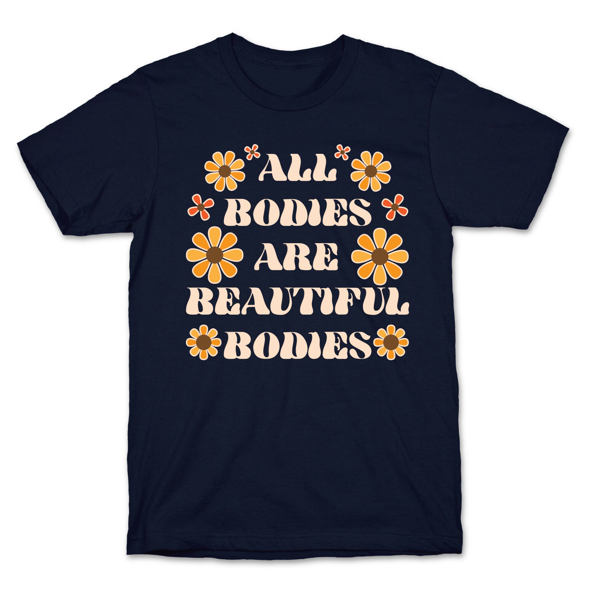 All Bodies Are Beautiful Bodies T-Shirt