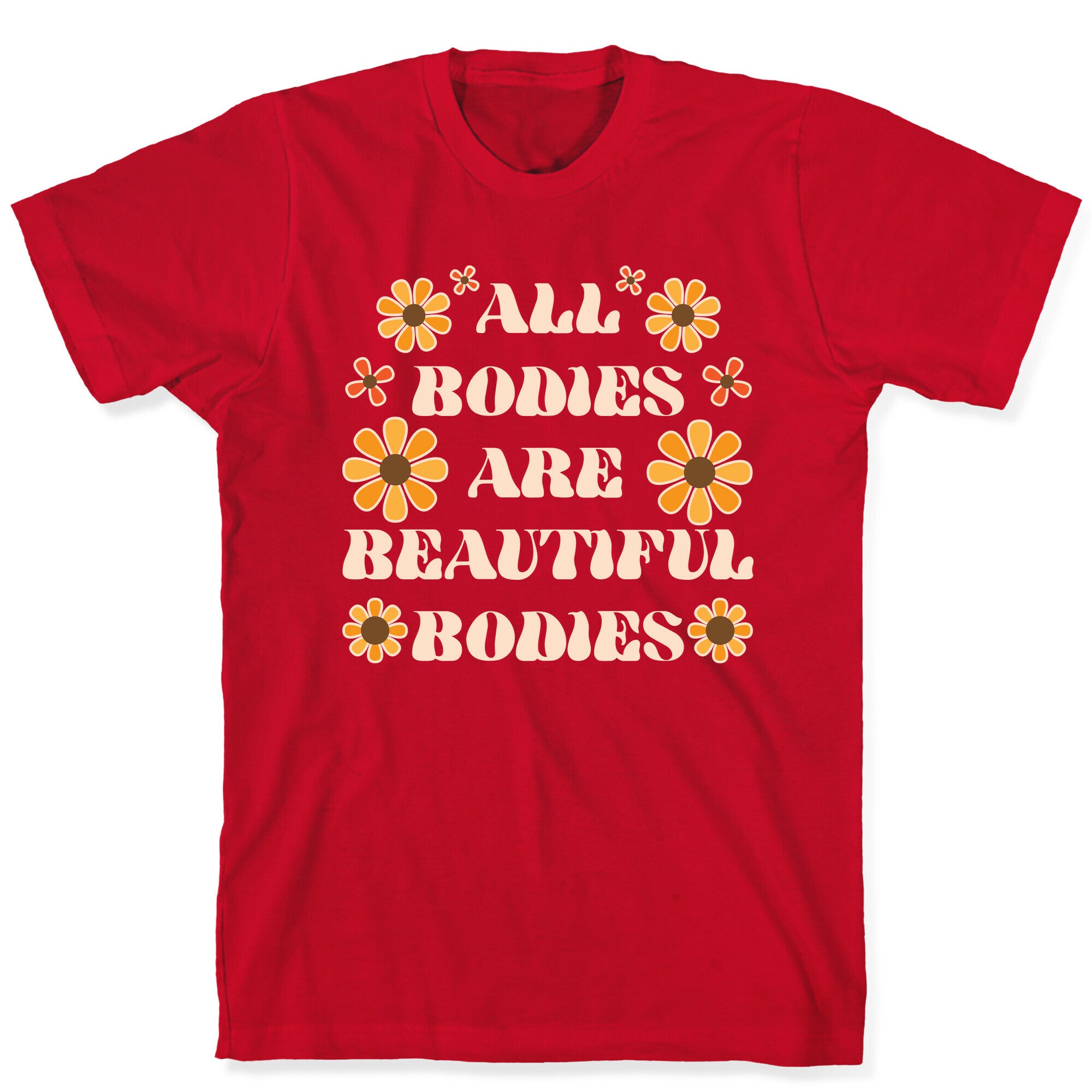 All Bodies Are Beautiful Bodies T-Shirt